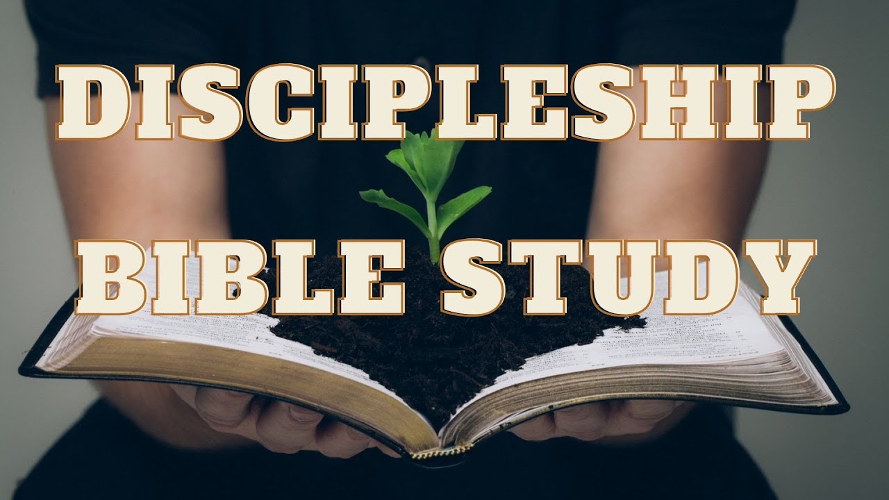Discipleship Bible Study